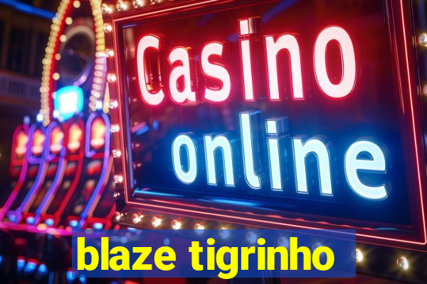 blaze tigrinho