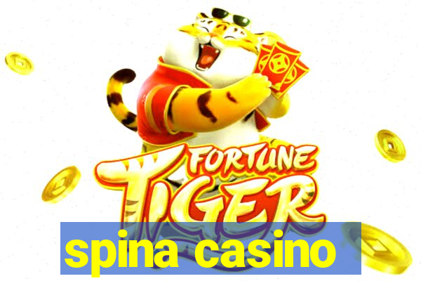 spina casino