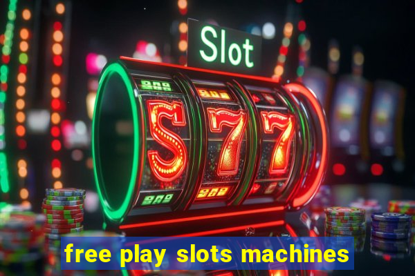 free play slots machines