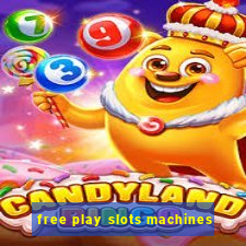 free play slots machines