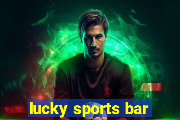 lucky sports bar