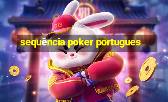 sequência poker portugues