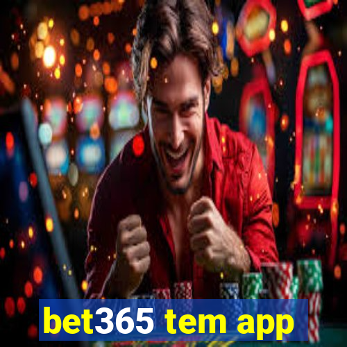 bet365 tem app