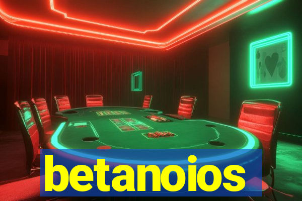 betanoios