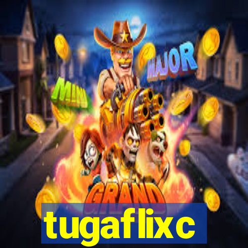 tugaflixc