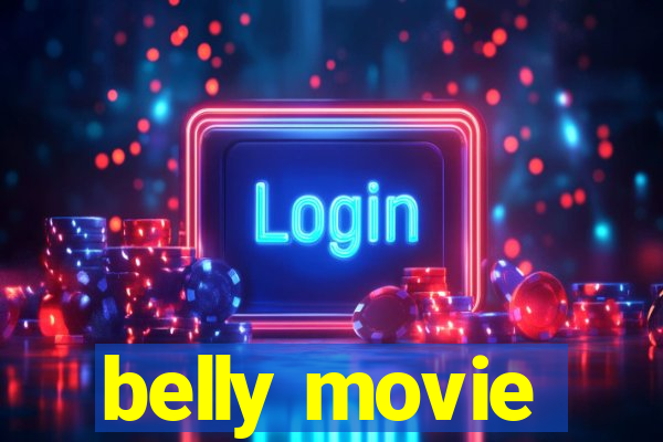 belly movie