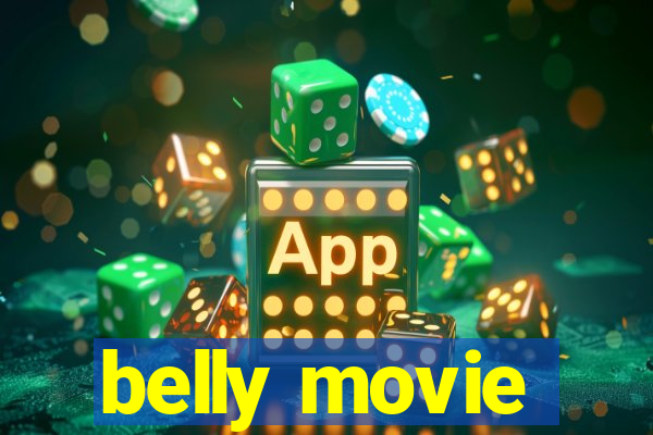 belly movie