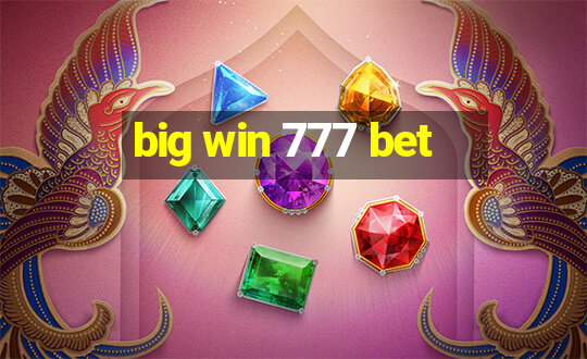 big win 777 bet