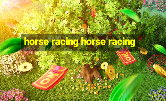 horse racing horse racing