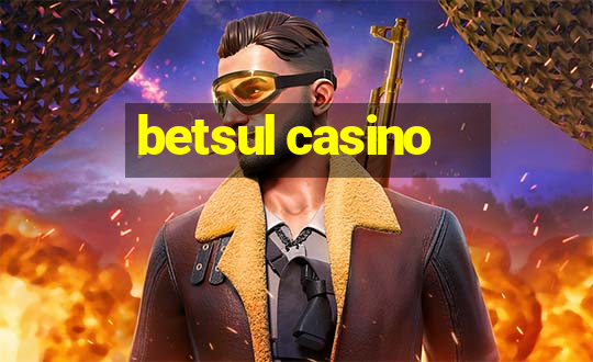 betsul casino