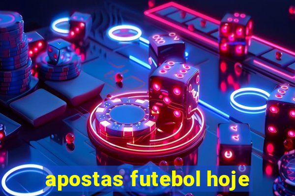 apostas futebol hoje