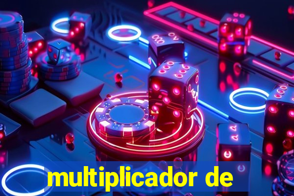 multiplicador de