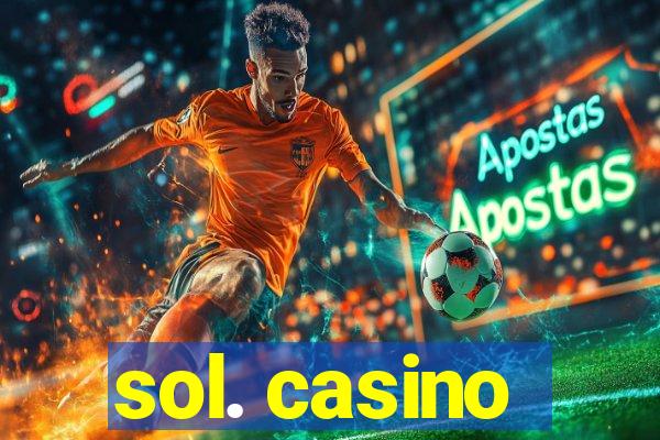 sol. casino