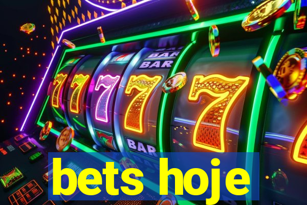 bets hoje