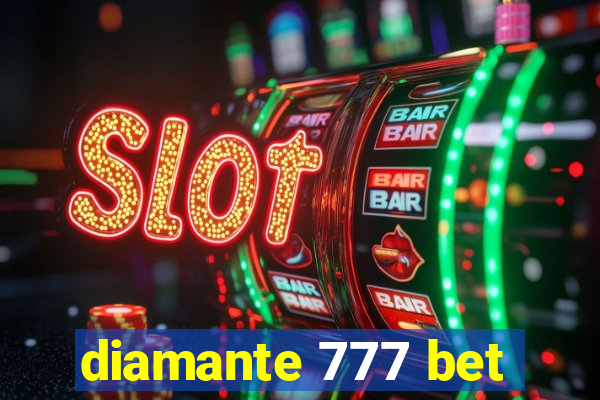 diamante 777 bet