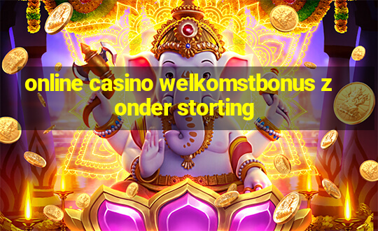 online casino welkomstbonus zonder storting