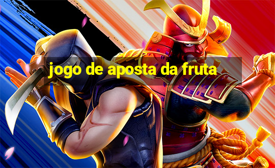 jogo de aposta da fruta