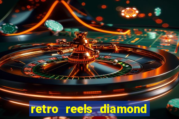 retro reels diamond glitz casino