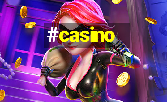 #casino