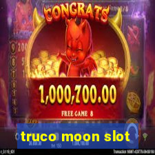 truco moon slot