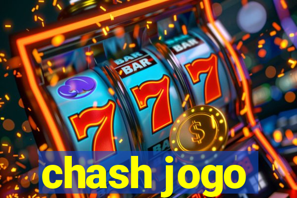 chash jogo