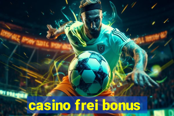 casino frei bonus