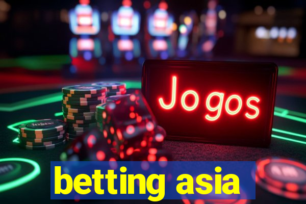 betting asia