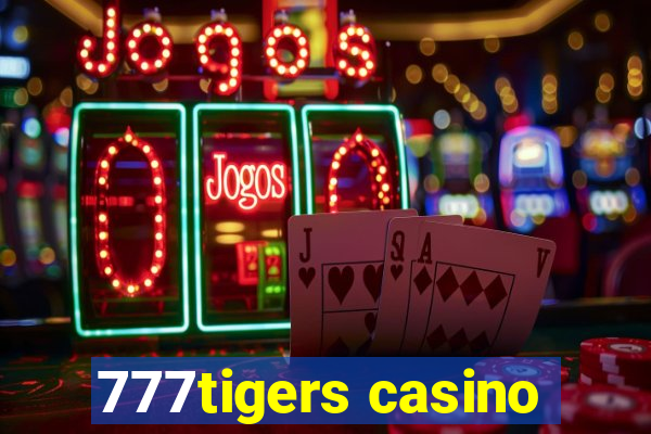 777tigers casino