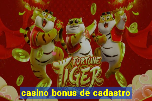 casino bonus de cadastro