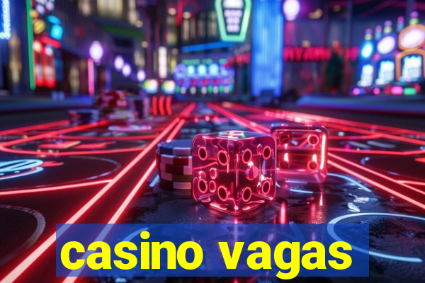 casino vagas