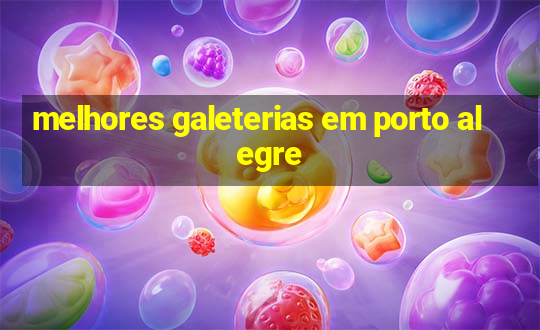 melhores galeterias em porto alegre