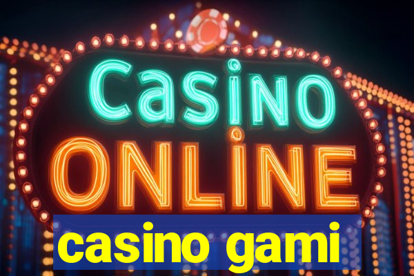 casino gami