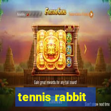 tennis rabbit