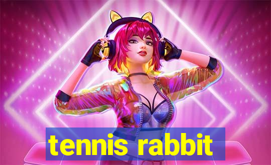 tennis rabbit