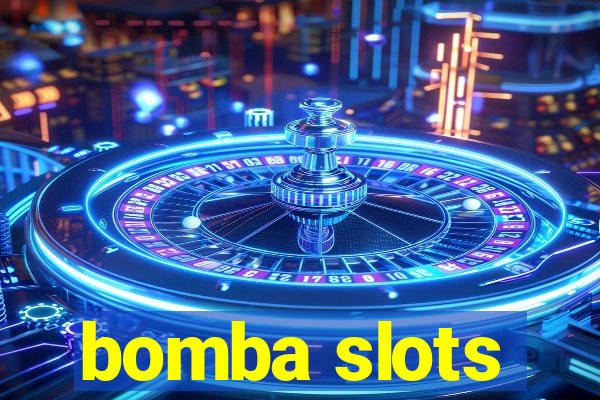 bomba slots