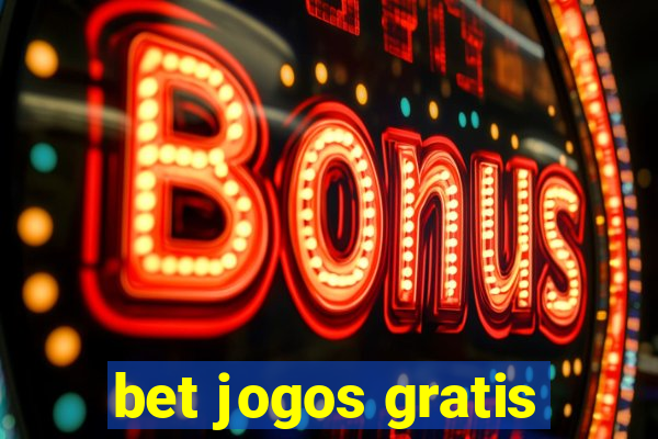 bet jogos gratis