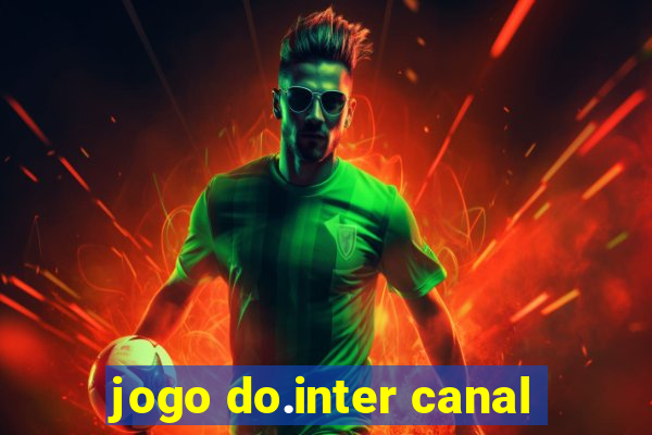 jogo do.inter canal