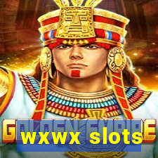 wxwx slots