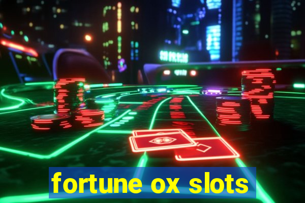 fortune ox slots