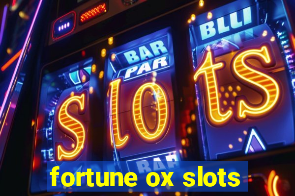 fortune ox slots