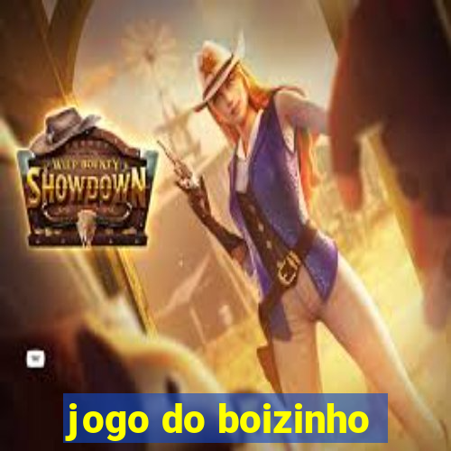 jogo do boizinho