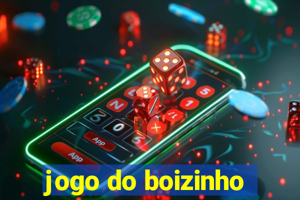 jogo do boizinho