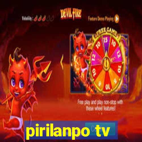 pirilanpo tv