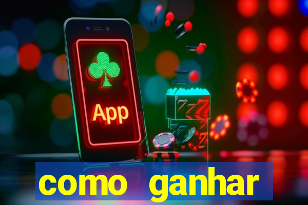 como ganhar dinheiro no slots