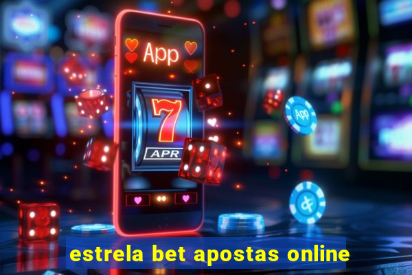 estrela bet apostas online