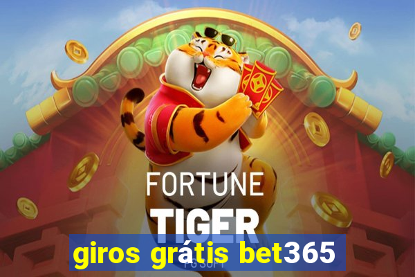 giros grátis bet365