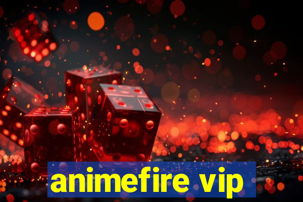 animefire vip