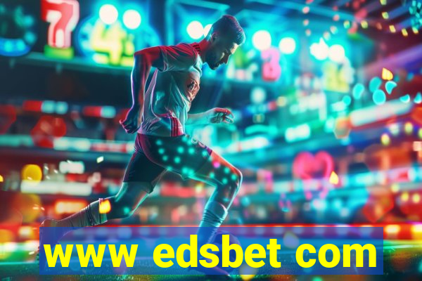 www edsbet com