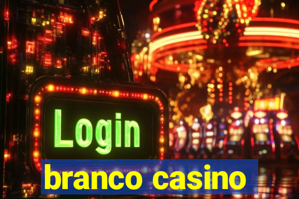 branco casino