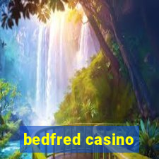 bedfred casino